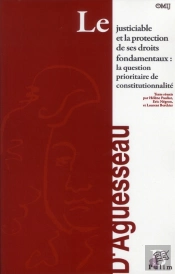 Le Justiciable Et La Protection De Ses Droits Fondamentaux : La Quest Ion Prioritaire De Constitutio