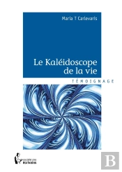 Le Kaléidoscope De La Vie