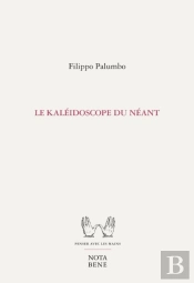 Le Kaléidoscope Du Néant