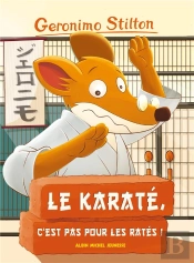 Le Karate, C'Est Pas Pour Les Rates N 34 (Ed 2016)