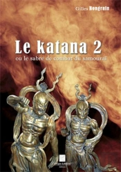 Le Katana Ou Le Sabre De Combat Du Samourai