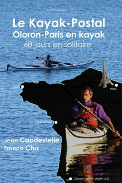 Bertrand.pt - Le Kayak-Postal, Oloron-Paris En Kayak