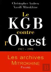 Le Kgb Contre L'Ouest 1917-1991