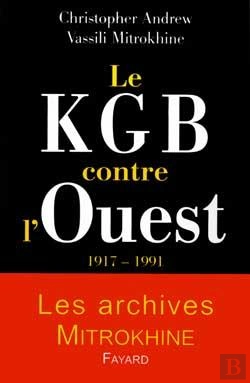 Bertrand.pt - Le Kgb Contre L'Ouest 1917-1991