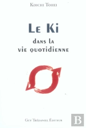 Le Ki Dans Vie Quotidienne