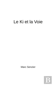 Le Ki Et La Voie