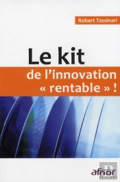 Le Kit De L'Innovation 'Rentable' !