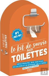 Le Kit De Survie Aux Toilettes (8e Édition)