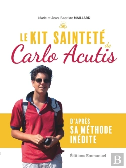 Bertrand.pt - Le Kit Sainteté De Carlo Acutis : D'Après Sa Méthode Inédite