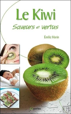 Bertrand.pt - Le Kiwi Saveurs Et Vertus
