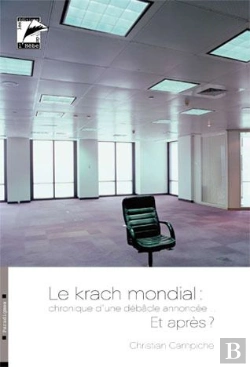 Bertrand.pt - Le Krach Mondial : Chronique D'Une Débâcle Annoncée ; Et Après