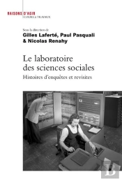 Le Laboratoire Des Sciences Sociales ; Histoire D'Enquêtes Et Revisites