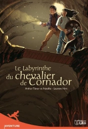 Le Labyrinthe Du Chevalier De Cornador