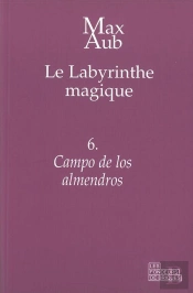 Le Labyrinthe Magique T.6 ; Campo De Los Almendros