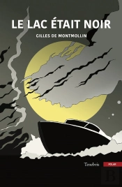 Le Lac Etait Noir
