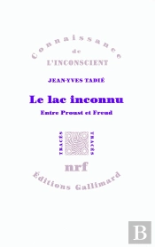 Le Lac Inconnu ; Entre Proust Et Freud