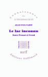Le Lac Inconnu ; Entre Proust Et Freud