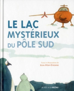 Bertrand.pt - Le Lac Mysterieux Du Pole Sud