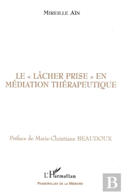 Le Lacher Prise En Mediation Therapeutique