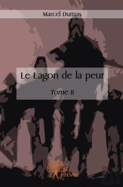 Le Lagon De La Peur Tome 2