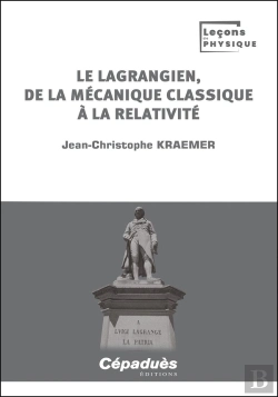 Bertrand.pt - Le Lagrangien, De La Mécanique Classique À La Relativité