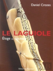 Le Laguiole ; Eloge Du Couteau