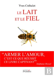 Le Lait Et Le Fiel