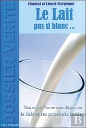 Le Lait Pas Si Blanc...