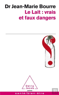 Bertrand.pt - Le Lait : Vrais Et Faux Dangers