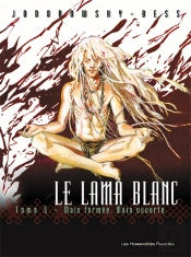 Le Lama Blanc T.5; Main Fermee Main Ouverte