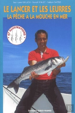 Bertrand.pt - Le Lancer Et Les Leurres ; Pêche À La Mouche En Mer