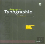 Le Langage De La Typographie - Connaitre Et Choisir Ses Polices De Caracteres