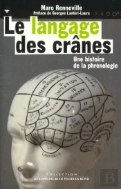 Le Langage Des Cranes ; Une Histoire De La Phrenologie