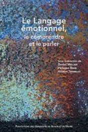 Le Langage Émotionnel, Le Comprendre Et Le Parler