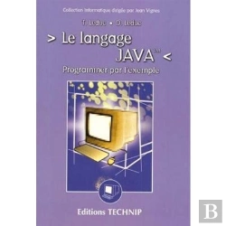 Bertrand.pt - Le Langage Java ; Programmer Par L'Exemple