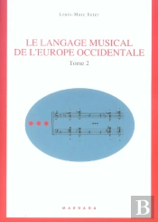 Le Langage Musical De L'Europe Occidentale T.2