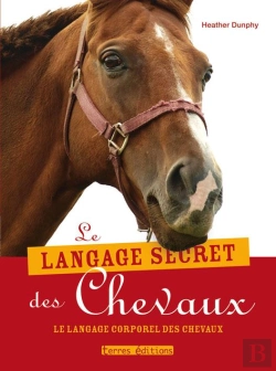 Bertrand.pt - Le Langage Secret Des Chevaux