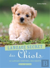 Le Langage Secret Des Chiots