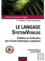 Le Langage Systemverilog ; Synthèse Et Vérification Des Circuits Numériques Complexes