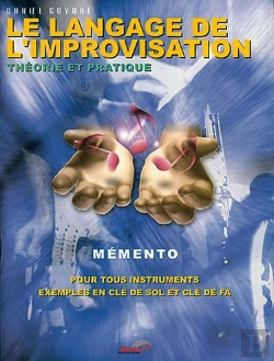 Bertrand.pt - Le Language De L'Improvisation ; Mémento Théorie Et Pratique Pour Tous Les Instruments Exemples En Clé De Sol Et Clé De Fa