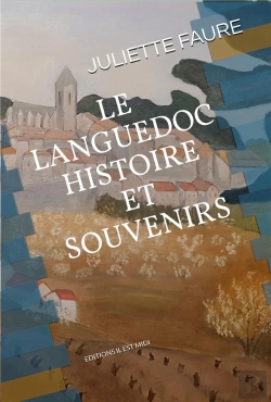 Bertrand.pt - Le Languedoc, Histoire Et Souvenirs