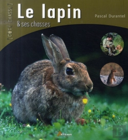 Bertrand.pt - Le Lapin Et Ses Chasses