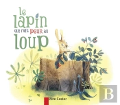 Le Lapin Qui Fait Peur Au Loup