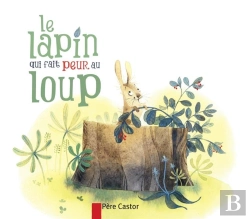 Bertrand.pt - Le Lapin Qui Fait Peur Au Loup