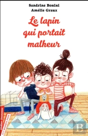 Le Lapin Qui Portait Malheur