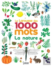 Le Larousse Des 1000 Mots De La Nature