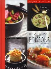 Le Larousse Des Poissons, Coquillages Et Crustacés