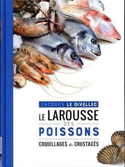 Bertrand.pt - Le Larousse Des Poissons, Coquillages Et Crustaces