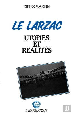 Bertrand.pt - Le Larzac ; Utopies Et Realites