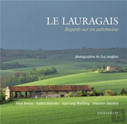 Bertrand.pt - Le Lauragais ; Regards Sur Un Patrimoine